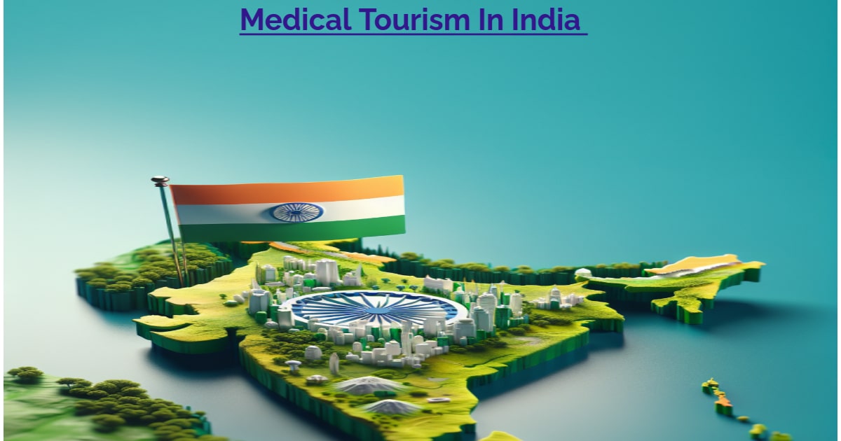 Medical Tourism In India