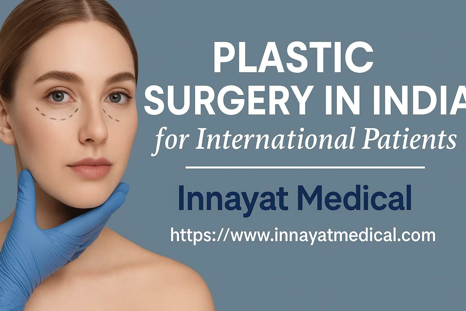 Plastic Surgery in India for International Patient