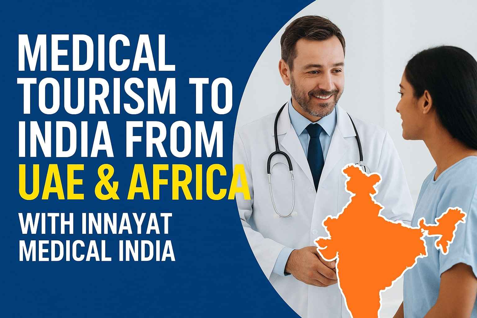 Medical Tourism to India for Patients from UAE & Africa