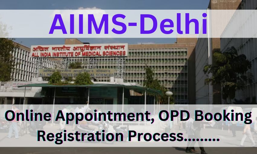 AIIMS Delhi Online Registration 2025 – OPD Booking Guide